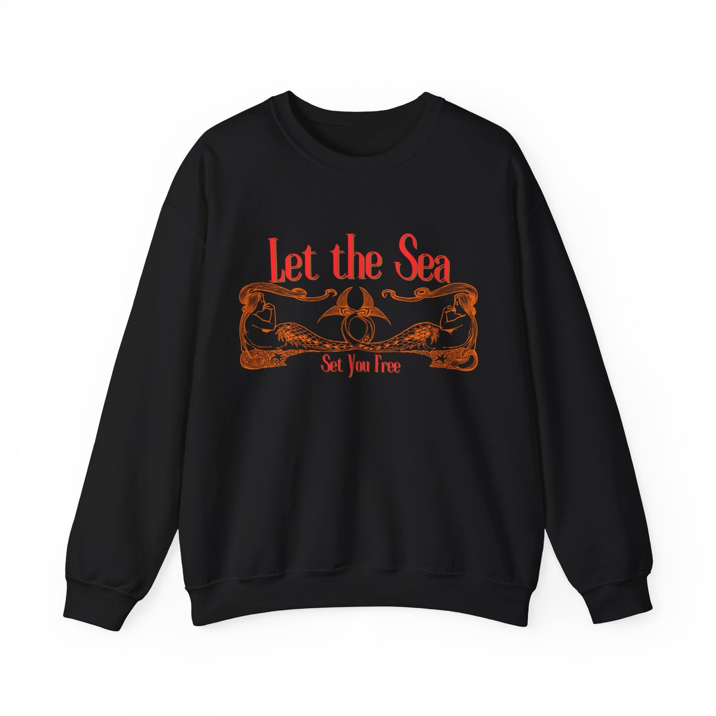 Let the Sea Set You Free – Nautical Mermaid Graphic Unisex Sweatshirt